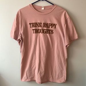 Think Happy Thoughts Tee
